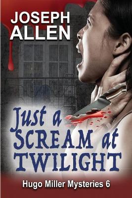 Book cover for Just a Scream at Twilight