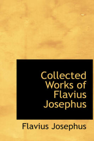 Cover of Collected Works of Flavius Josephus