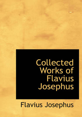 Book cover for Collected Works of Flavius Josephus