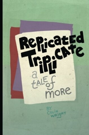 Cover of Replicated Triplicate