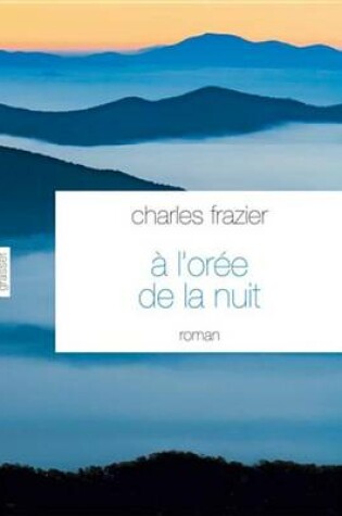 Cover of A L'Oree de la Nuit