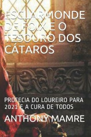 Cover of Esclarmonde de Foix E O Tesouro DOS C�taros