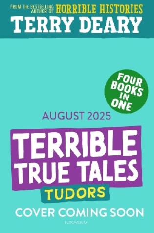 Cover of Terrible True Tales: Tudors