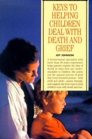 Cover of Keys to Helping Children Deal with Death and Grief