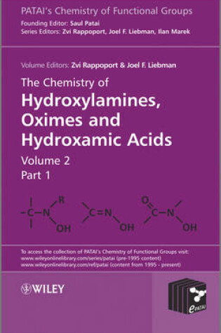 Cover of The Chemistry of Hydroxylamines, Oximes and Hydroxamic Acids, Volume 2