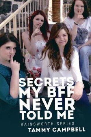 Cover of Secrets My Bff Never Told Me