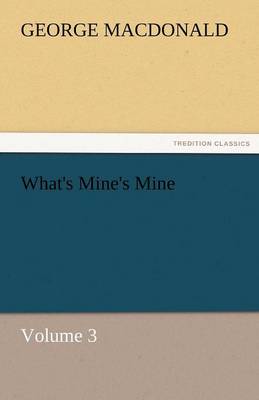 Book cover for What's Mine's Mine - Volume 3