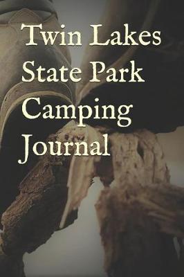 Book cover for Twin Lakes State Park Camping Journal