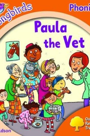 Cover of Oxford Reading Tree: Level 6: Songbirds: Paula the Vet