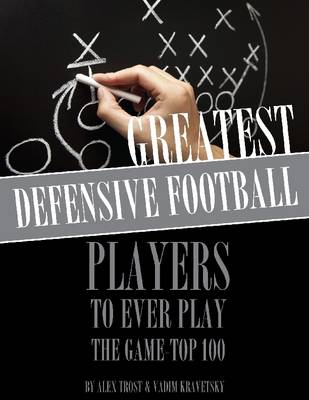 Book cover for Greatest Defensive Football Players to Ever Play the Game: Top 100