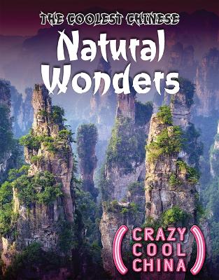 Cover of The Coolest Chinese Natural Wonders