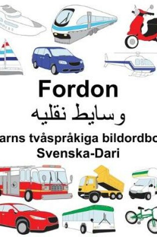 Cover of Svenska-Dari Fordon Barns tvåspråkiga bildordbok