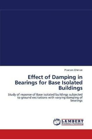 Cover of Effect of Damping in Bearings for Base Isolated Buildings