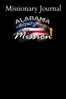 Book cover for Missionary Journal Alabama Birmingham Mission