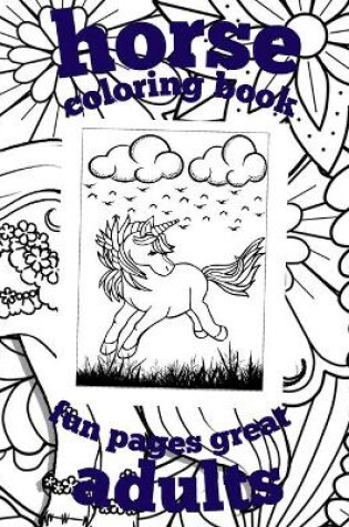 Cover of horse coloring book fun pages great adults