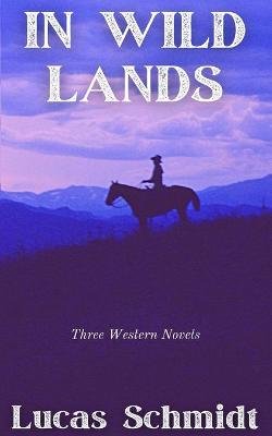 Book cover for In Wild Lands