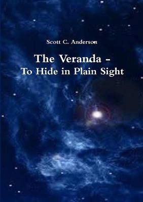 Book cover for The Veranda - To Hide in Plain Sight