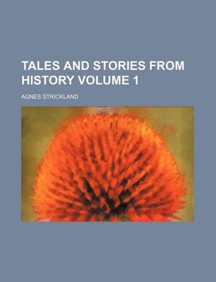 Book cover for Tales and Stories from History Volume 1