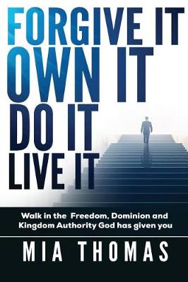 Book cover for Forgive It Own It Do It Live It