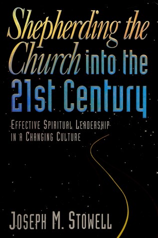 Book cover for Shepherding the Church Into the 21st Century