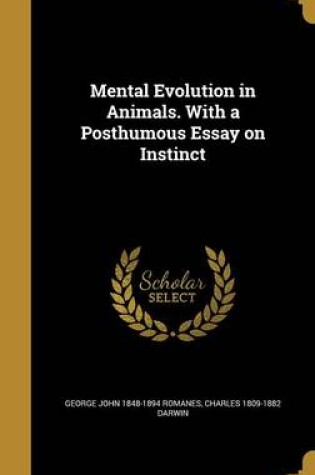 Cover of Mental Evolution in Animals. with a Posthumous Essay on Instinct