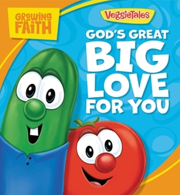 Book cover for Growing Faith: God’s Great Big Love for You