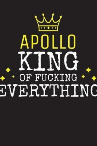 Cover of APOLLO - King Of Fucking Everything