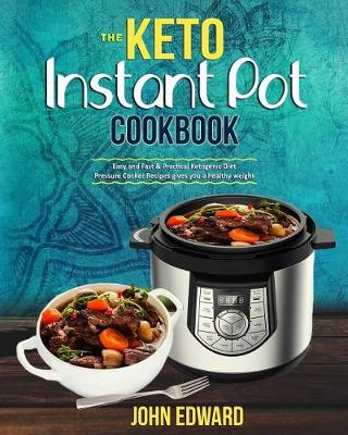 Book cover for The Keto Instant Pot Cookbook