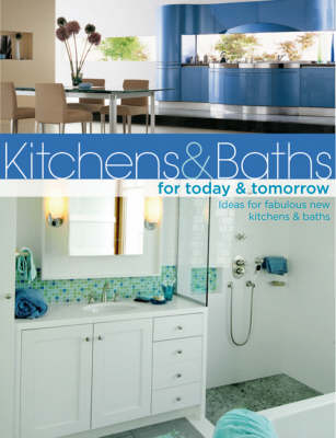 Book cover for Kitchens & Baths for Today & Tomorrow