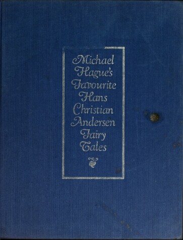 Book cover for Michael Hague's Favorite Hans Christian Andersen Fairy Tales