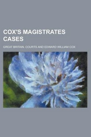 Cover of Cox's Magistrates Cases Volume 1