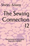 Book cover for The Sewing Connection 12