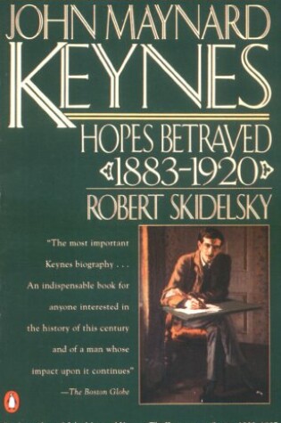 Cover of John Maynard Keynes:Hopes Betrayed 1883-1920