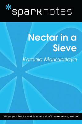 Book cover for Nectar in a Sieve (Sparknotes Literature Guide)