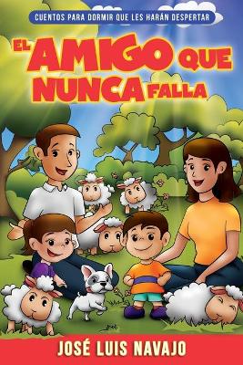 Book cover for El Amigo Que Nunca Falla