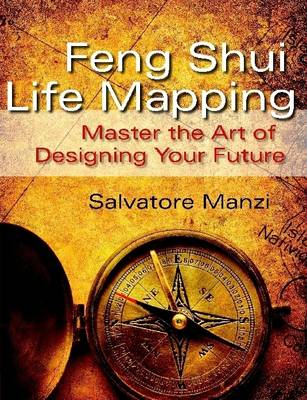 Book cover for Feng Shui Life Mapping: Master the Art of Designing Your Future