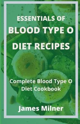 Book cover for Essentials of Blood Type O Diet Recipes