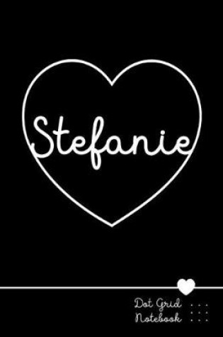 Cover of Stefanie Dot Grid Notebook