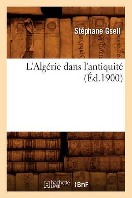 Cover of L'Algerie Dans l'Antiquite (Ed.1900)