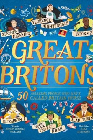 Cover of Great Britons: 50 Amazing People Who Have Called Britain Home