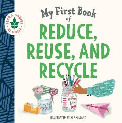 Book cover for My First Book of Reduce, Reuse, and Recycle