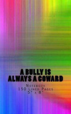 Book cover for A Bully is Always a Coward