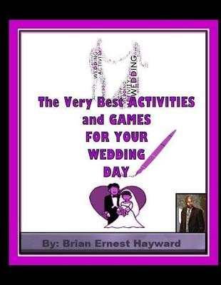 Book cover for The Very Best ACTIVITIES and GAMES FOR YOUR WEDDING DAY