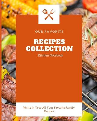 Cover of Our favorite Recipes Collection Kitchen Notebook