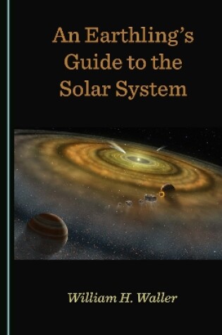 Cover of An Earthling's Guide to the Solar System