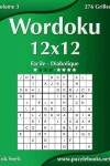 Book cover for Wordoku 12x12 - Facile à Diabolique - Volume 3 - 276 Grilles