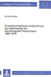 Book cover for Eine Oekonometrische Untersuchung Des Geldmarktes Der Bundesrepublik Deutschland 1969-1979