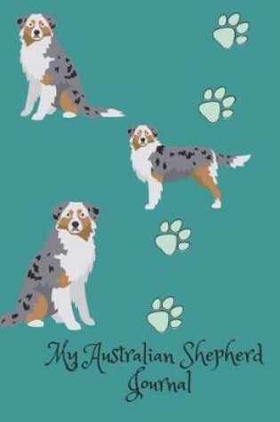 Cover of My Australian Shepherd Journal