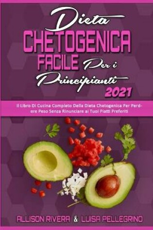 Cover of Dieta Chetogenica Facile per I Principianti 2021