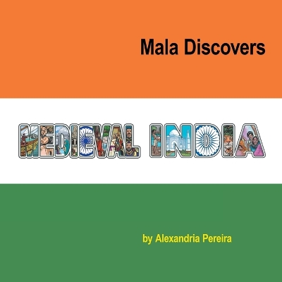 Cover of Mala Discovers Medieval India